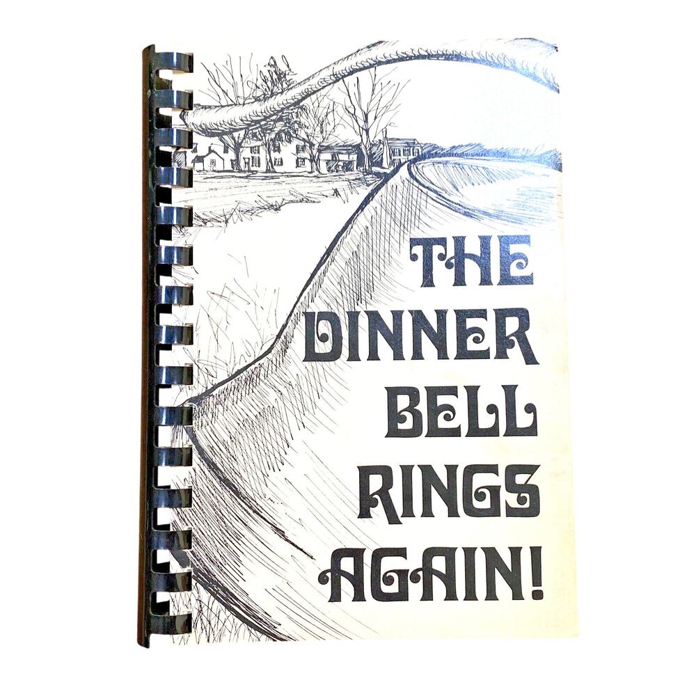 Lancaster Co PA Cookbook The Dinner Bell Rings Again! Society of Farm Women 1981